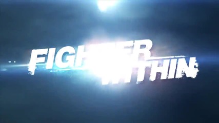 Fighter Within - Gameplay Trailer