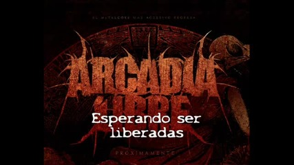 Arcadia Libre - El Cazador (con letra)