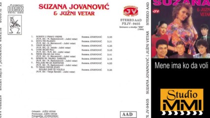 Suzana Jovanovic i Juzni Vetar - Mene ima ko da voli
