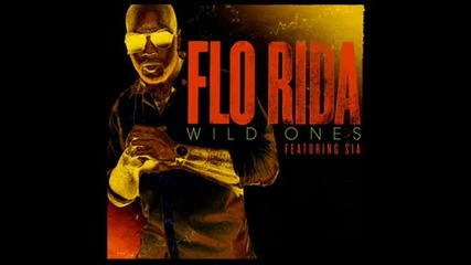 Flo Rida Feat Sia - Wild Ones (maison & Dragen Remix)