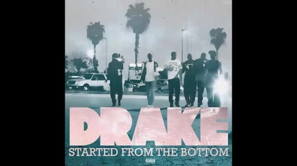 *2013* Drake - Started from the bottom