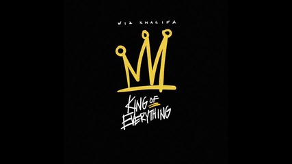*2015* Wiz Khalifa - King of Everything