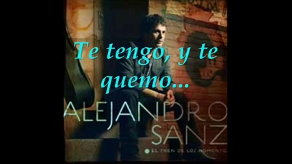 Alejandro Sanz - Te quiero y te temo