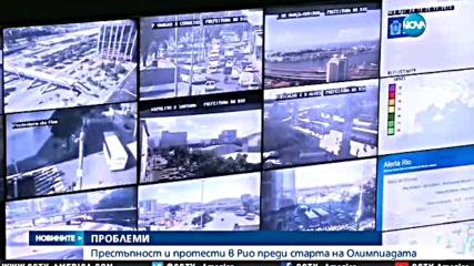 Престъпност и протести в Рио преди старта на Олимпиадата