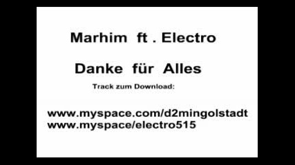 Marhim Ft Electro - Danke Fur Alles