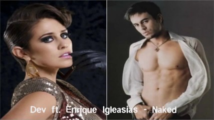New! Dev ft. Enrique Iglesias - Naked