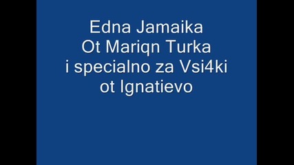 Edna Jamaika Ot Mariqn Turka