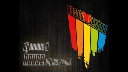 Double D - House (dj Ico Remix)