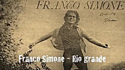Franco Simone - Rio grande 1974