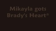 Brady & Mikayla - [ Got your Heart ]