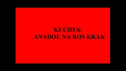 Kuchek Anadol Na Bos Krak