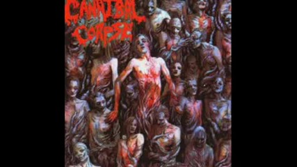 Cannibal Corpse - Force Fed Broken Glass
