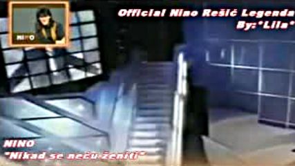 Nino Resic - Nikad Se Necu Zeni ti