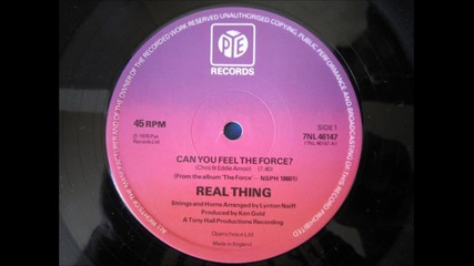 Real Thing - Can You Feel The Force ?1979