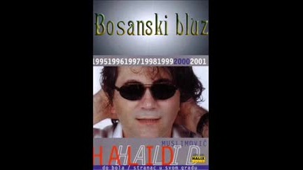 Halid Muslimovic - Bosanski bluz 