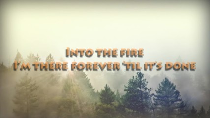 Into The Fire - A Hero For The World - Fan Lyric Video