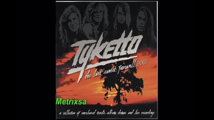 Tyketto - The Last Sunset- Farewell / 2007