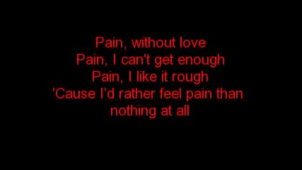 Three Days Grace - Pain w/ lyrics 