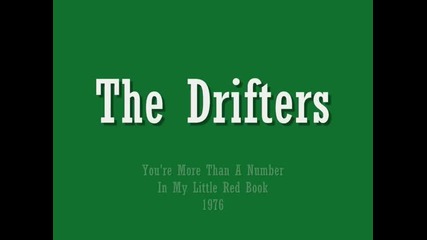 The Drifters - You're More Than A Number In My Little Red Book 1976