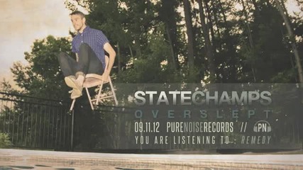 State Champs - Remedy