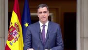 Испанският премиep Педро Санчес обяви предсрочни избори през юли