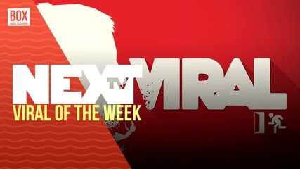 NEXTTV 018: Viral of the Week