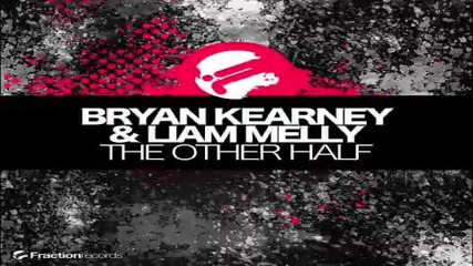 Bryan Kearney & Liam Melly - The Other Half Mac & Taylor Remix 