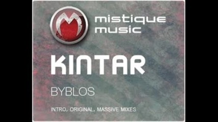 Kintar - Byblos (massive Mix) - Mistique Music