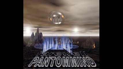 Pantommind - Farewell - Travelling Beyond The Senses