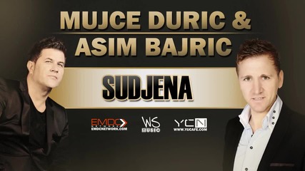 !!! Mujce Duric & Asim Bajric - 2015 - Sudjena - Prevod