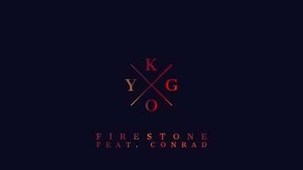 Kygo feat. Conrad Sewell - Firestone (cover Art)
