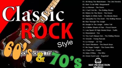 Best Classic Rock Songs 60's 70's - Oldies But Goodies 60's and 70's Rock