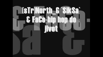 [str]north G `siksa` & Face - Hip Hop Do Jivot