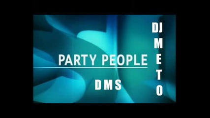 Dms - Party People