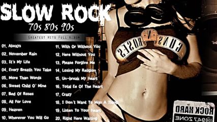 Best Slow Rock Songs of All Time - Greatest Slow Rock Songs 80's 90's