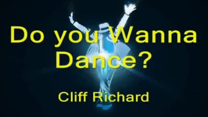 Cliff Richard - Do You Wanna Dance ?