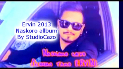 Ervin 2013 new Allbum 2014 Naskoro By Studiocazo