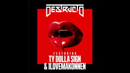 *2016* Destructo ft. Ty Dolla Sign & I Love Makonnen - 4 Real