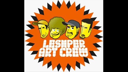 Leshper art crew - 3 x късно 