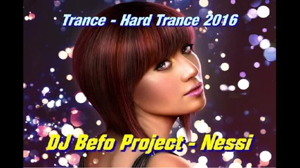 Dj Befo Project - Nessi ( Bulgarian Trance Hard Trance Music )