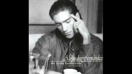 Alejandro Fernandez - Yo Naci Para Amarte