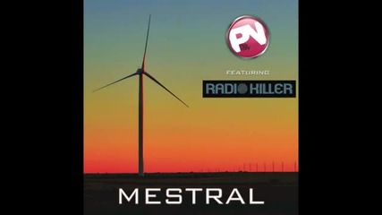 Pink Noisy ft. Radio Killer - Mestral