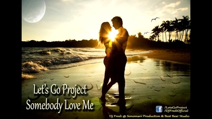 Let's Go Project - Somebody To Love ( Radio Edit )