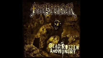 Facebreaker - Dead Rotten and Hungry 