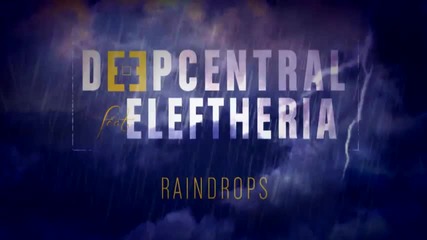 Fresh! Deepcentral feat Eleftheria - Raindrops