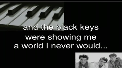 Jonas Brothers - Black Keys [lyrics On Screen Hq]