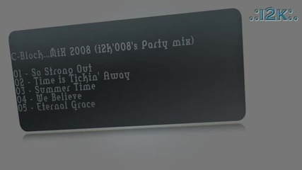 C-block...mix 2008 ( Party mix )
