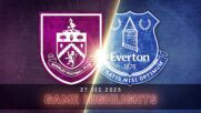 Burnley vs. Everton - Condensed Game