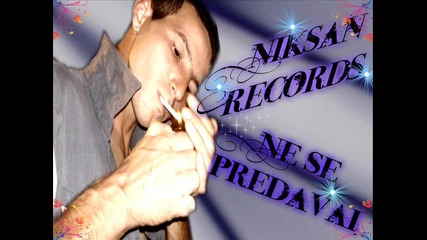 Niksan Records - Ne Se Predavai [2012]