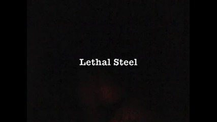 Lethal Steel - March Of The Caroleans